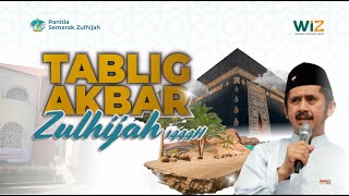 TEASER - Tabligh Akbar Zulhijjah 1444 H