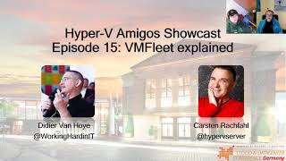 Hyper V Amigos Showcast 15 - VMFleet explained