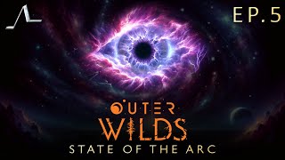 The EYE of the UNIVERSE | Outer Wilds Analysis (Ep.5) | State of the Arc Podcast