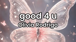 good 4 u- Olivia Rodrigo | Lyrics