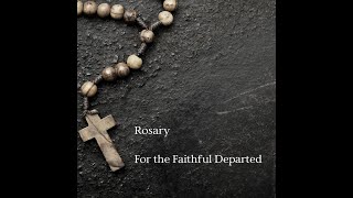 A Rosary For the Faithful Departed