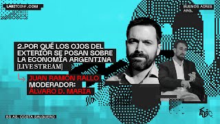 Por qué los ojos del exterior se posan sobre la Economía Argentina | Juan Ramón Rallo