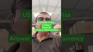 US B1/B2  F1 Visa Interview Funding Question Should Be Answer In Which Currency #short  #viralvideo