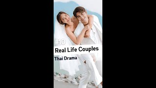 [Top 10] Thai Drama Couples Turned Real Life Partners | NadechYaya | MewGulf | PonBua |  WeirBella