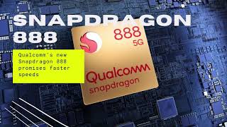 Qualcomm’s new Snapdragon 888 promises faster speeds