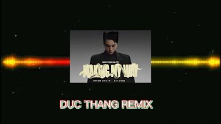 MAKING MY WAY | SƠN TÙNG M-TP | ĐỨC THẮNG REMIX @ducthangofficial