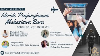 ROOMLINE - IDE IDE PENJANGKAUAN MAHASISWA BARU