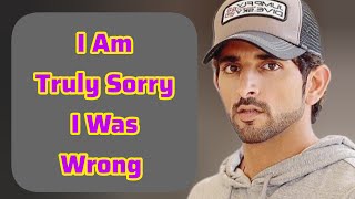 I Am Truly Sorry I Was Wrong | Sheikh Hamdan | Fazza Poems | Hamdan Fazza