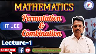 IIT-JEE | MATHEMATICS | PERMUTATIONS & COMBINATIONS | LECTURE-01| 18.11.24