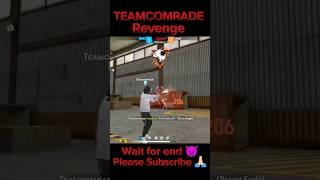 TEAMCOMRADE 🥵🤥 Revenge With 😳😳Cute Girl 😱😱 #shorts #freefire #foryou #foryoubage #short