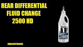 REAR DIFFERENTIAL FLUID CHANGE 2500HD