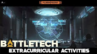 Battletech Flashpoint - Extracurricular Activities