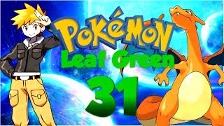 Pokemon Leaf Green - Part 31 [END]