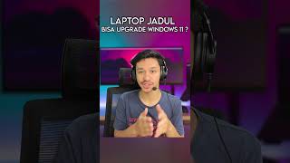 Laptop jadul bisa di upgrade ke windows 11 ! #shorts #tipsandtricks #windows11