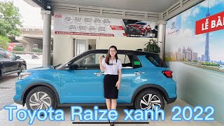 Toyota Raize Xanh Ngọc Lam 2022 | Giao ngay| Toyota Pháp Vân | Hướng dẫn sử dụng xe Raize 1.0 Turbo