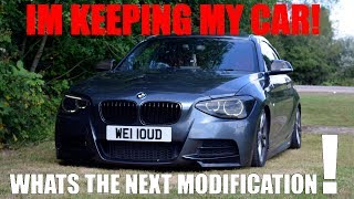 IM KEEPING MY MODIFIED BMW, what do you think I should do!