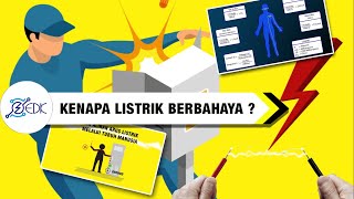 Kenapa Listrik Berbahaya Part 1  | Why Electricity is Dangerous Part 1