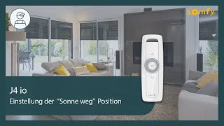 J4 io Einstellung der "Sonne weg" Position | Somfy