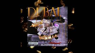 Katanaxy - $DUBAI$ - feat. Slowding x Theux beats || prod. beat ByScorez||