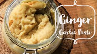 How to make Ginger Garlic Paste | Homemade Ginger Garlic Paste|