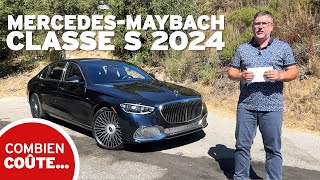 Combien coûte...la Mercedes-Maybach de Classe S 2024