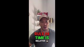 25 Rules I Live By - #8: "Time is Relative"