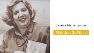 SANDRA MARIA LAUCAS | #MulherDeFibra