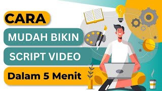 Cara Mudah Bikin Script Video Pakai AI