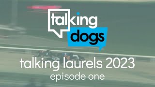 Talking Laurels 2023 Episode 1 Monday 18th September