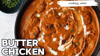 How To Make Butter Chicken At Home | Restaurant Style Recipe | Easy and tasty | Cooking_artist||