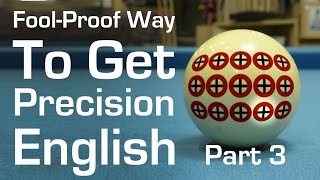 A Fool-Proof Way to Get Precision English in Billiards and Pool - Part 3 - Bottom English