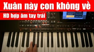 Hướng dẫn hợp âm tay trái: Xuân này con không về!