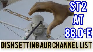 st 2 at 88.0°East | dish setting and channel list | news dish fast