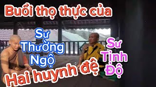 Nơi trú sứ mới của Sư Tịnh Độ và Sư Thường Ngộ và buổi thọ thực của hai huynh đệ