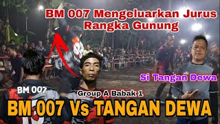 🔵GOBAK SODOR || BM 007 Vs TANGAN DEWA || Team A Babak Ke.2