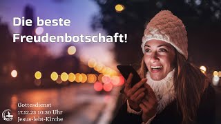 Gottesdienst 17.12.2023 10:30 Uhr