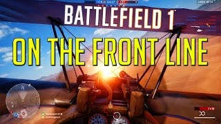 BATTLEFIELD 1 OPEN BETA | ON THE FRONT LINE [KBB]