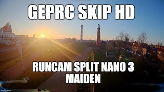 GepRC Skip HD - Runcam Split Nano 3 Maiden @ The Lighthouse