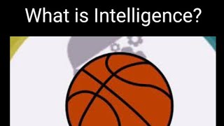 What is Intelligence? How You can define intelligence? My opinion about Intelligence. key of success