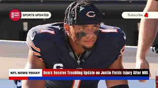 Bears Receive Troubling Update on Justin Fields Injury After MRI