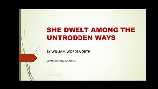 SHE DWELT AMONG THE UNTRODDEN WAYS BY WILLIAM WORDSWORTH SUMMARY