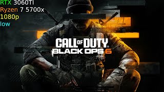 RTX 3060TI - Call Of Duty Black Ops 6 | 1080p | LOW