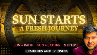 Sun & 2024 - Life Changing Session - 12 Rising