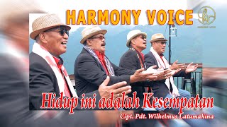 HIDUP INI ADALAH KESEMPATAN ~ HARMONY VOICE