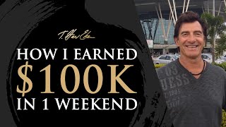 How I Earned $100K In 1 Weekend