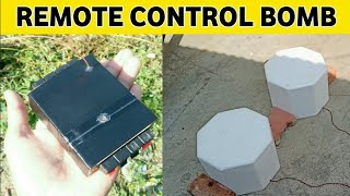 Remote Control Bomb - 100% REAL