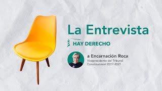 La Entrevista Hay Derecho a Encarnación Roca