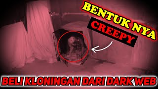 BENTUK NYA CREEPY❗❗BELI MAKHLUK KLONINGAN CREEPY DARI DEEP WEB / DARK WEB | LUXURY DARK