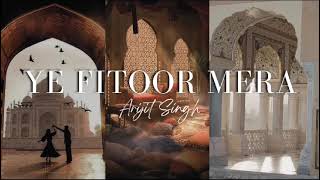 Yeh Fitoor Mera | Arijit Singh hits | No music | Acapella version.