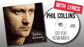 Phil Collins - Do You Remember (Lyrics)